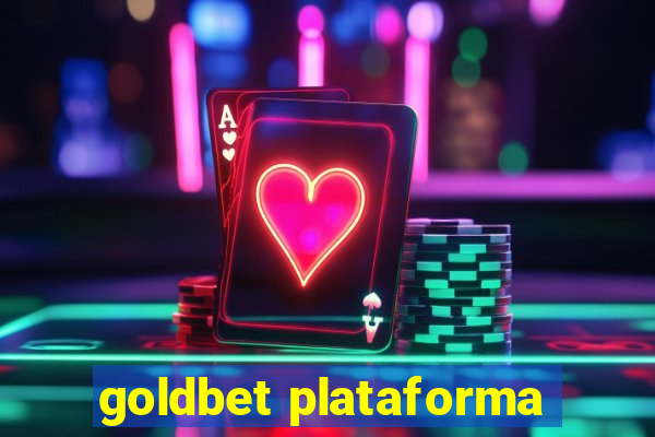 goldbet plataforma